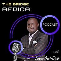 The Bridge Africa Podcast