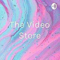 The Video Store