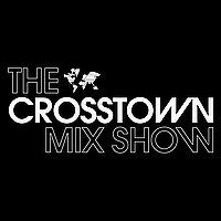 The Crosstown Mix Show