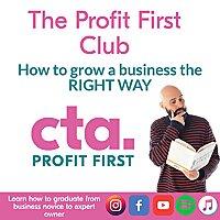 THE Profit First Podcast