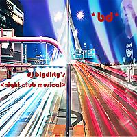 dj bigdirty's: night club musical