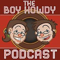 The Boy Howdy Podcast