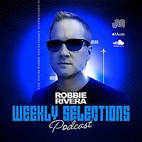 Robbie Rivera's Weekly Selection