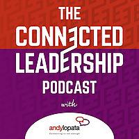 The Connected Leadership Podcast
