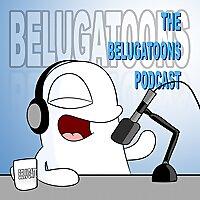 The Belugatoons Podcast
