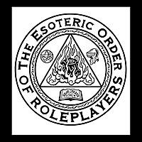The Esoteric Order of Roleplayers