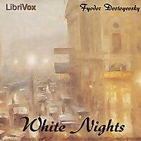 Белые ночи (White Nights) by Fyodor Dostoyevsky (1821 - 1881)
