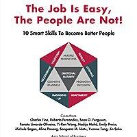 The Job is Easy, The People are Not!