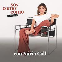 El Podcast de Soycomocomo con Núria Coll