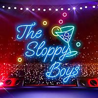 The Sloppy Boys