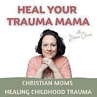 Christian Women Healing Trauma: Regulate Your Nervous System, Reduce Anxiety, Manage Triggers, Christian Trauma Healing, Ment