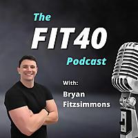 The FIT40 Podcast