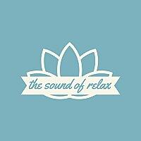 the sound of relax - Relaxing Sounds