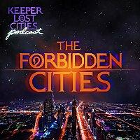 The Forbidden Cities Podcast: A Keeper of the Lost Cities Podcast