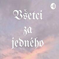 Všetci za jedného
