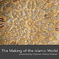 The Making of the Islamic World