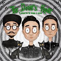 The Devil's Hour: A Podcast For The Strange & Unusual