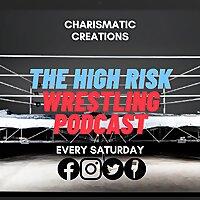 The High Risk Wrestling Podcast