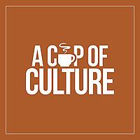 A Cup of Culture