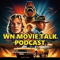 WN MOVIE TALK