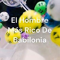 El Hombre Más Rico De Babilonia