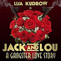 Jack and Lou: A Gangster Love Story
