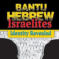 BANTUS HEBREUX ISRAELITES