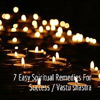 7 Easy Spiritual Remedies For Success / Vastu shastra