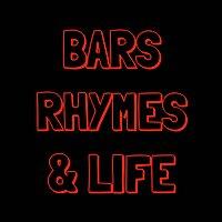 Bars, Rhymes & Life