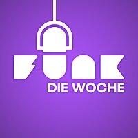 Was die Woche wichtig war – Der funk-Podcast