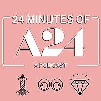 24 Minutes of A24