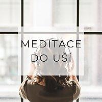 Meditace do uší