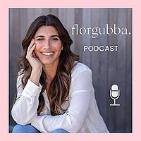 Flor Gubba - Podcast