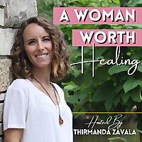 A Woman Worth Healing: An Autoimmune Healing Journey