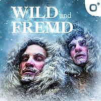 Wild und Fremd - Entdecker und ihre Geschichten