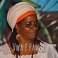 Vwa é Pawòl