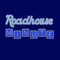 Road House Minute