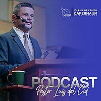 PodCast Pastor Luis del Cid