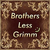 Brothers Less Grimm