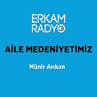 AİLE MEDENİYETİMİZ