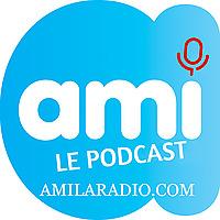 AMI le podcast