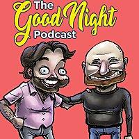 The Good Night Podcast