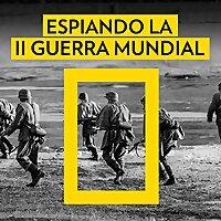 ESPIANDO LA SEGUNDA GUERRA MUNDIAL | Con Jon Sistiaga