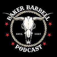 Baker Barbell Podcast