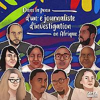 Dans la peau d'un·e journaliste d'investigation en Afrique