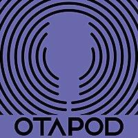 Otapod Podcast