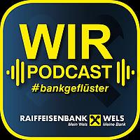 WIR Raiffeisenbank Wels Bankgeflüster