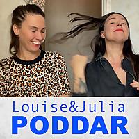 Louise och Julia poddar