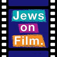 Jews on Film: Exploring Jewish Stories & Themes in Cinema