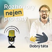 Dobrý táta - staň se tátou, kterého bys sám chtěl mít